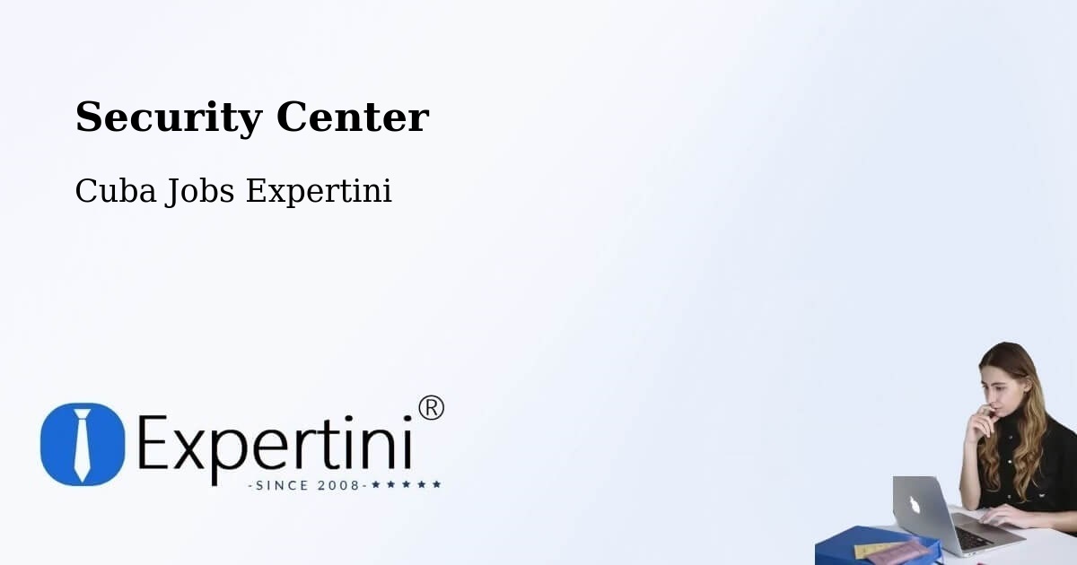Security & Compliance – La Salud - Cuba Jobs Expertini
